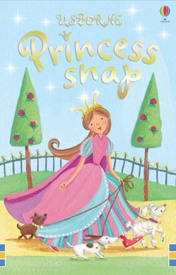 USBORNE SNAP PRINCESS